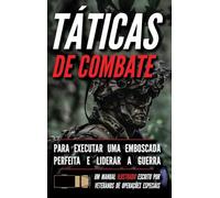 Táticas de combate: Um manual ilustrado: 1 (Série Táticas de Combate)