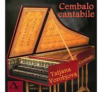 Tatjana Vorobjova - Bach - Fiocco - Rameau : Cembalo Cantabile
