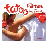 Tatoo Fêtes Du Sud-Ouest