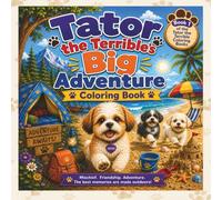 Tator the Terrible's Big Adventure Coloring Book