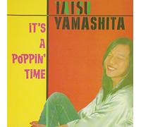 TATSURO YAMASHITA - It's a Poppin Time