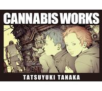 Tatsuyuki Tanaka Cannabis Works /japonais: Tatsuyuki Tanaka Art Book