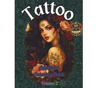 Tattoo Adult Art Coloring Book - Volume 2: An expressive collection of tattoo-style line art designs for relaxation, focus, and creative freedom