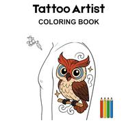 Tattoo Artist: Coloring Book