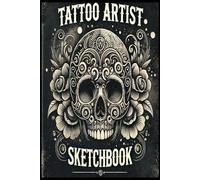 Tattoo Artist Sketchbook: 200 Pages for Ink & Stencil Designs: Compact Edition - Perfect for On-the-Go Tattoo Ideas & Sketches