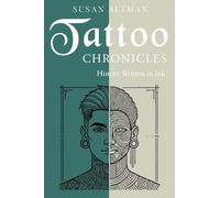 Tattoo Chronicles: History Written in Ink