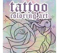 Tattoo Coloring Art: Traditional and Neo-traditional Artwork
