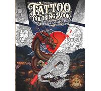Tattoo Coloring Book: 40 Bold Flash Designs of Power, Passion, and Freedom for Teens and Adults: Skulls, Animals, Gods, and Sacred Patterns Organized ... for Relaxation and Creative Inspiration