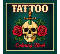 Tattoo Coloring Book: 50 Easy Tattoo Flash Designs with Skulls, Flowers, Animals, and Symbolic Art in American Traditional Style for Adults and Teens, Ideal for Relaxation