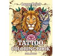 Tattoo Coloring Book: Over 50 Simple, Easy, and Fun Tattoo Coloring Pages for Adults and Seniors with Large Designs for Relaxation and Joy