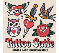 Tattoo Cutie Bold and Easy Coloring Book: Easy to Color Cute Tattoo Outlines for Relaxation