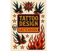 Tattoo Design Sketchbook: Bold Ideas Start Here
