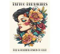 Tattoo Dreamgirls: Bold & Beautiful Designs to Color