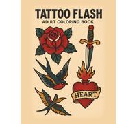 Tattoo Flash Coloring Book for Adults: 50 Classic Tattoo Flash Designs, One Per Page