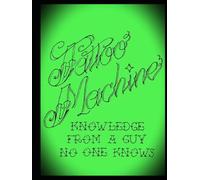 Tattoo Machine Knowledge From A Guy No One Knows