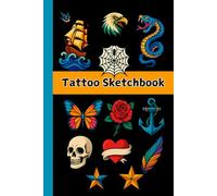 Tattoo Sketchbook: 6 X 9 Inch 100 Pages | Professional Tattoo Design Book For Artists | Sketch, Plan & Evolve Your Art Masterpieces