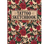 Tattoo Sketchbook - Skulls & Roses Edition: Bold Flash Pattern with Daggers for Traditional Tattoo Design