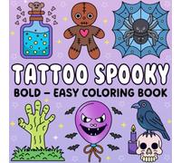 Tattoo Spooky Coloring Book Bold Easy | Fun and Stress Relief | Perfect for All Ages (Bold and Easy Coloring Book)