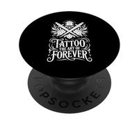 Tattoo The Art of Forever Artista de Tinta - PopSockets PopGrip Adhesivo