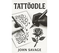 Tattoodle: Never Lose a Tattoo Idea Again!