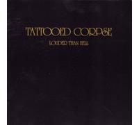 Tattooed Corpse - Louder Than Hell [Import]