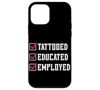 Tattooed Educated Employed Inked Statement Carcasa para iPhone 12 mini