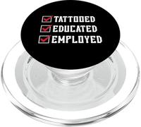 Tattooed Educated Employed Inked Statement PopSockets PopGrip para MagSafe