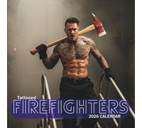 Tattooed Firefighters Calendar 2026: 12-Month of a Charming Heroic Firemen and Adorable Tattoos- Glossy Cover, U.S. Holidays Included.