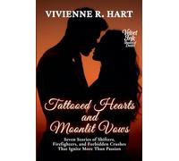 Tattooed Hearts and Moonlit Vows: Seven Stories of Shifters, Firefighters, and Forbidden Crushes That Ignite More Than Passion: 5 (Velvet Ink: Shades of Desire)