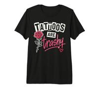 Tattoos Are Trashy Camiseta Sarcástico Tatuaje Cita Camiseta Premium