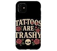 Tattoos Are Trashy Humor Vintage Opinión Anti-Tatuaje Goth Carcasa para iPhone 11