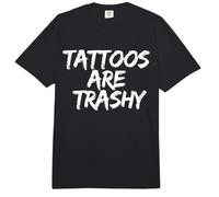 Tattoos Are Trashy - Sarcastic Ink Meme Design Comfort Colors Adult Heavyweight T-Shirt