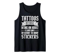 Tattoos Because Being An Adult Is Hard Deserve Camiseta sin Mangas