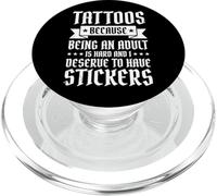 Tattoos Because Being An Adult Is Hard Deserve PopSockets PopGrip para MagSafe