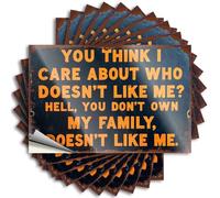 Tattoos Lake House Decor Peel and Stick - You Think I Care About Who Doesn't Like Me? Vinilo impermeable para café (6 x 9 cm)