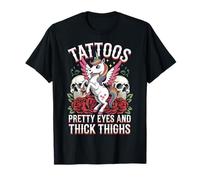 Tattoos Pretty Eyes And Thick Thighs Camiseta