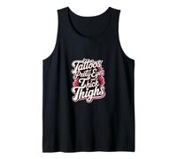 Tattoos Pretty Eyes And Thick Thighs Mujer tatuada ||- Camiseta sin Mangas