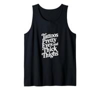 Tattoos Pretty Eyes And Thick Thighs Mujer tatuada |---- Camiseta sin Mangas
