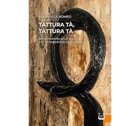 Tattura tà, tattura tà. Breve racconto di un telaio e di un corredo per cinque nipoti