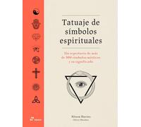 Tatuaje de símbolos espirituales. Un repertorio de más de 500 símbolos místicos y su significado.