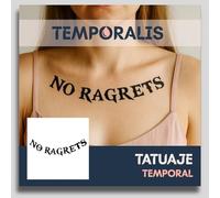 Tatuaje FRASE - Temporalis® | Tatuajes temporales adultos - Cosmético certificado por la UE, vegano y resistente al agua - Dura 1 a 2 semanas [ Tattoo NO RAGRETS ]