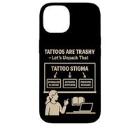 Tatuajes basura Estigma Parodia Social Meme Tatuaje Sátira Humor Carcasa para iPhone 14