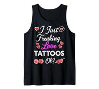 Tatuajes I Just Freaking Love Camiseta sin Mangas