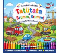 Tatütata & Brumm, Brumm! - Das große Fahrzeug-Malbuch für Kinder ab 2 Jahren: 50 einfache Fahrzeugmotive mit extra dicken Linien - Autos, Bagger, ... für kleine Kinderhände (Kleine Kritzelhelden)