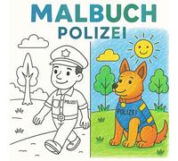 Tatütata! Polizei - Malbuch mit 25 Seiten Ausmalspaß: Spielerisch die Welt der Polizei entdecken - Malspaß für Vorschule & Kindergarten