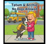 Tatum & Archie No Dogs Allowed: Play Ground Adventure: 1