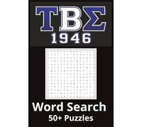 Tau Beta Sigma National Honorary Band Sorority Word Search: 55 Challenging Puzzles Celebrating Sisterhood, Leadership, Service, and Band Tradition (Fab 4 Music Greek Fraternities and Sororities)