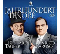 Tauber, Richard & Caruso, Enrico - Jahrhundert Tenöre