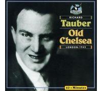 Tauber, Richard - Old Chelsea
