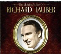 Tauber, Richard - The Golden Voice of Richard Tauber